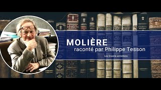 Molière 🇫🇷 raconté par Philippe Tesson [upl. by Quickman]