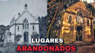 Escucharon Hablar  Mansiones e Iglesias ABANDONADAS con Historias INCREÍBLES [upl. by Aural]