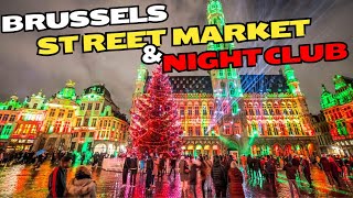 Night Club amp Intresting About Street Market brussels belgium travel streetfood trending [upl. by Nikola]