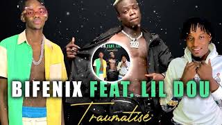 BIFENIX FEAT LIL DOU diarabi traumatisé officiel 2022🔥🔥🔥🔥🔥🔥 [upl. by Yam461]