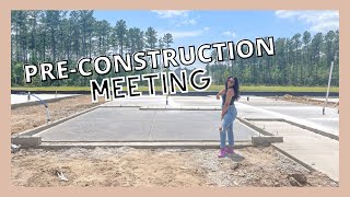 PRECONSTRUCTION MEETING  WHAT TO EXPECT WHEN BUILDING A HOME  LoveLexyNicole [upl. by Aeneas]