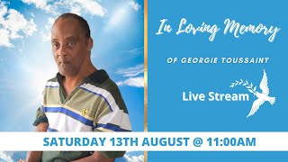 Celebrating the life of Georgie Toussaint [upl. by Seka]