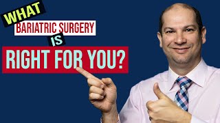 What Bariatric Surgery is Right for You [upl. by Nytsirhc]