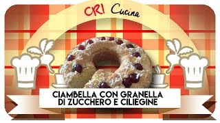 CIAMBELLA DEL RE ciambelladelre  CRICUCINA [upl. by Alita597]