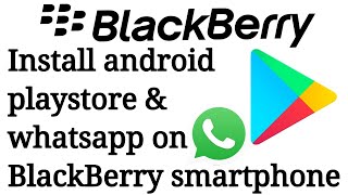 Install playstore and whatsapp on blackberry 10 in hindi  10 minutes [upl. by Aennyl220]