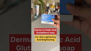 Derma co kojic acid glutathione soap for skin lightening and brightening skincare newsong shorts [upl. by Allebasi]