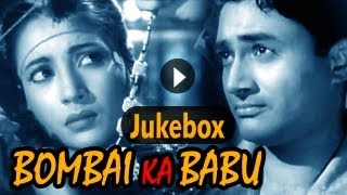 Bombai Ka Babu Jukebox Full Songs  Dev Anand amp Suchitra Sen [upl. by Irret]