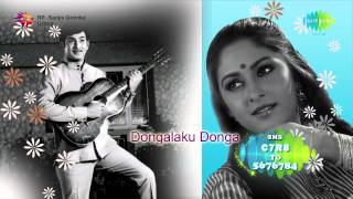 Dongalaku Donga  Telugu Movie Audio Jukebox [upl. by Ennasil774]