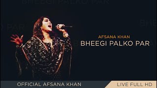 Afsana Khan LIVE  Babbu Maan  Bheegi Palko Par  Latest Punjabi Song 2019 [upl. by Bratton189]