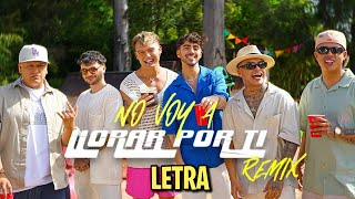 No voy a Llorar por ti REMIX LETRA Ian Lucas x Fede Vigevani x Milthon Feat Marama x La T y La M [upl. by Vial]