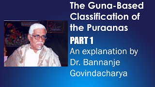 The Actual Classification of the Puraanas Part 1  Dr Bannanje Govindacharyas Explanation [upl. by Neladgam]