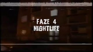 FAZE 4  NIGHTLIFE [upl. by Nora]