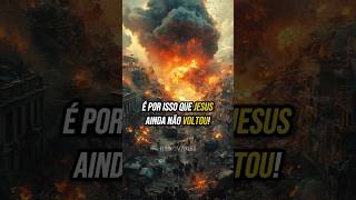 Por que Jesus ainda não voltou [upl. by Enelrahs]