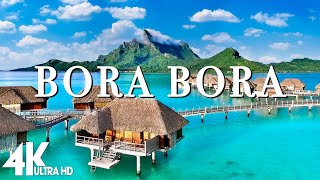 4K Video Ultra HD  FLYING OVER BORA BORA Unbelievable Beauty [upl. by Jaenicke715]