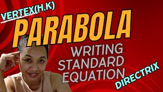 WRITING STANDARD EQUATION OF THE PARABOLA Vertex amp Directrix given [upl. by Lleret328]