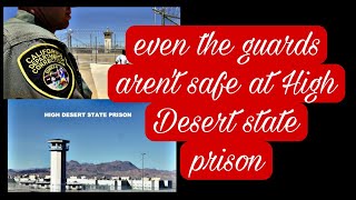 Even the guards arent safe at High Desert State Prison [upl. by Krispin]