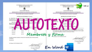 MEMBRETE Y FIRMA en WORD para varios documentos con AUTOTEXTO [upl. by Ivanah]