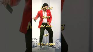 Top 10 Best Movies of AlluArjun 🥰shorts alluarjun movie [upl. by Hollie259]