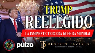 Trum Reelegido y la INMINENTE TERCERA GUERRA MUNDIAL  Deseret Tavares [upl. by Lalla]