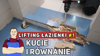 LIFTING Łazienki  kucie i równanie 1 [upl. by Nerin]