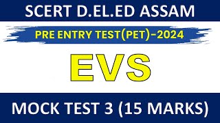 SCERT ASSAM DELED PET 2024  EVS Mock test 3 scertdeledassam assam [upl. by Clausen771]