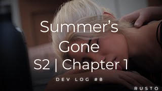 Summers Gone  S2  Chapter 1 DEV LOG 8 [upl. by Euqinomod]