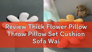 Review Thick Flower Pillow Throw Pillow Set Cushion Sofa Waist Cushion Ins Cute Sunflower Plush Sof [upl. by Whitcher]