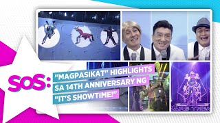 SOS quotMagpasikatquot highlights sa 14th anniversary ng quotIts Showtimequot [upl. by Gelya851]