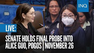 LIVE Senate holds final probe into Alice Guo Pogos  November 26 [upl. by Lempres]