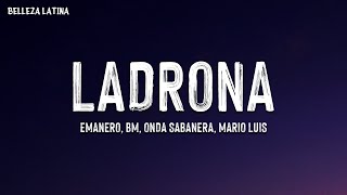 Emanero BM Onda Sabanera Mario Luis  LADRONA Letra [upl. by Gypsy]