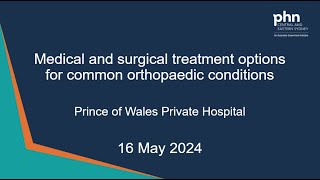 Medical and surgical treatment options for common orthopaedic conditions  16 May 2024 [upl. by Isbel948]