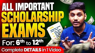 📢All Scholarship Exam for class 6th to 12th Students 🙌Know all details about competitive exams [upl. by Orsay]