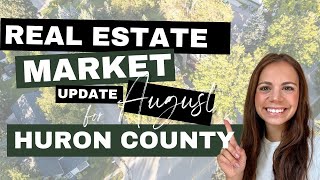 Huron County Real Estate Market Update  August 2024 [upl. by Areem]