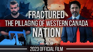 Fractured Nation  The Pillaging of Western Canada [upl. by Crandale]