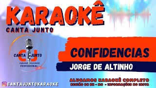 Confidencias Karaoke Jorge de Altinho e Falamansa cantajuntokaraoke [upl. by Rimola568]