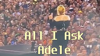 Adele Hyde Park  All I Ask  Night 1 [upl. by Bahe187]