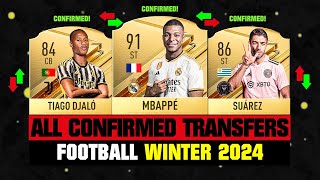 ALL CONFIRMED TRANSFERS NEWS WINTER 2024  Football ✅😱 ft Mbappe Djalo Suarez… etc [upl. by Merline342]