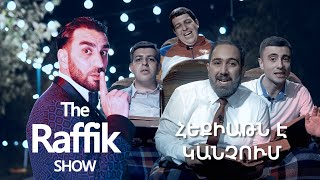 ՀԵՔԻԱԹՆ Է ԿԱՆՉՈՒՄ  The Raffik Show [upl. by Tade]