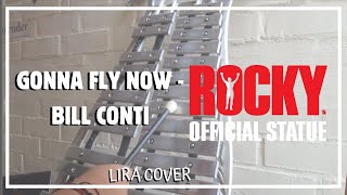 GONNA FLY NOW Lira Cover  BILL CONTI Theme From Rocky [upl. by Itirp43]