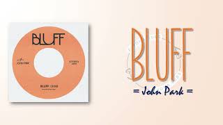 John Park – Bluff RomIEng Lyric [upl. by Ehttam]