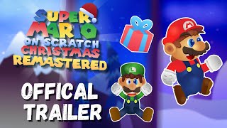 Super Mario on Scratch Christmas Remastered  Official Trailer [upl. by Ahsemaj451]