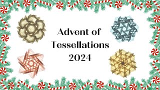 Advent of Tessellations 2024 Preview [upl. by Dodd]