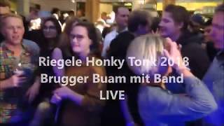 Brugger Buam  Die Partyband aus Bayern Riegele Honky Tonk 2018 [upl. by Rurik914]