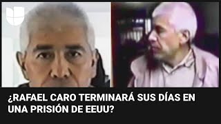 ¿Pudiera el capo Rafael Caro Quintero terminar sus días en una prisión de Estados Unidos [upl. by Pascale522]