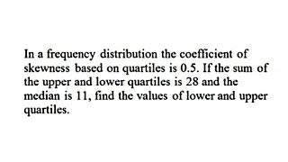 Skewness  Part 10  How to find Bowleys Coefficient of Skewness  Statistics [upl. by Haneen773]