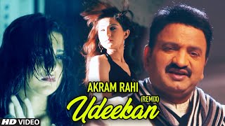 Akram Rahi  Udeekan Remix Official Music Video [upl. by Martel]