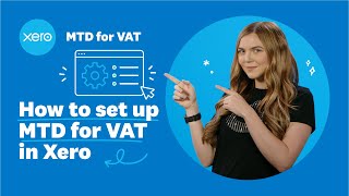 How can I set up for Making Tax Digital for VAT in Xero [upl. by Fabron]