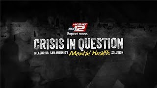 Introducing KSAT’s ‘Crisis in Question Measuring San Antonio’s Mental Health Solution’ series [upl. by Atiker]