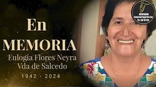 EN MEMORIA EULOGIA FLORES NEYRA VDA DE SALCEDO 2024 [upl. by Newman]