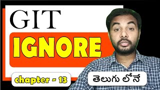 Git in తెలుగు  Ignoring files  Git tutorials for beginner Episode 13  SureshTechs [upl. by Enaillil]